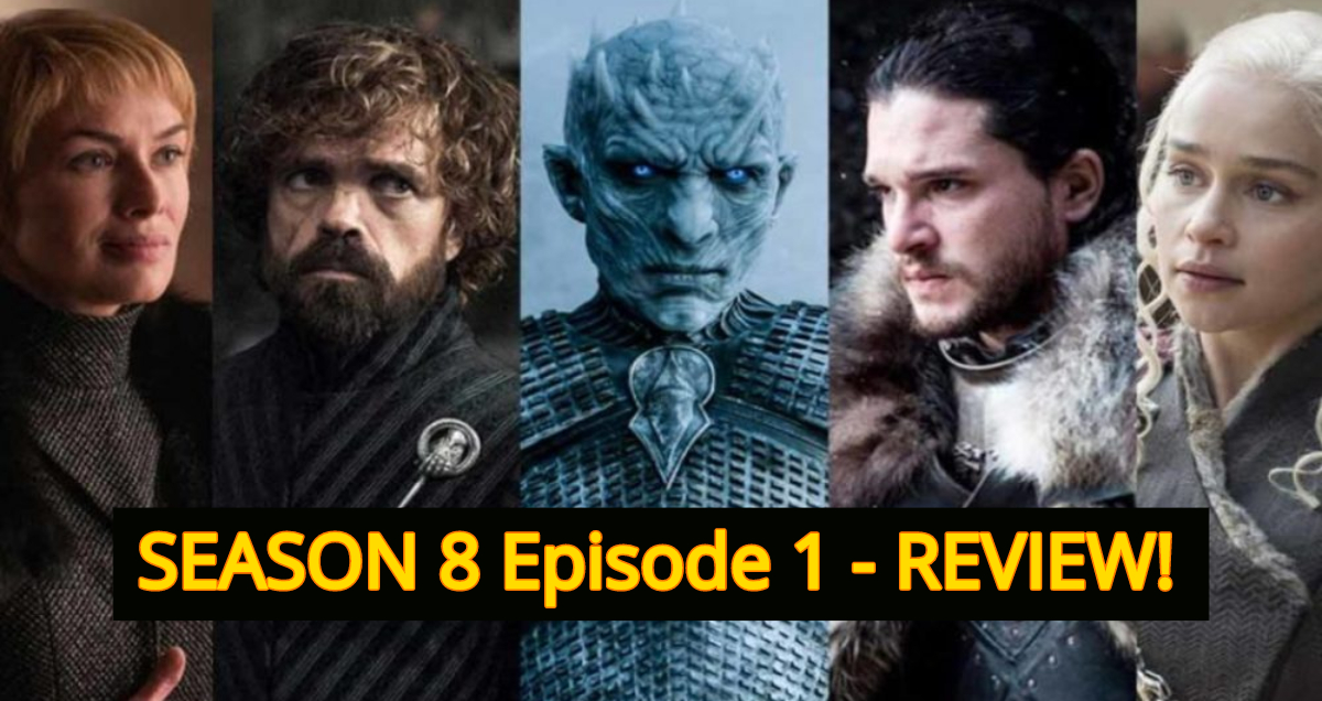 Game Of Thrones S8, EP-1 Review|Parhlo.com