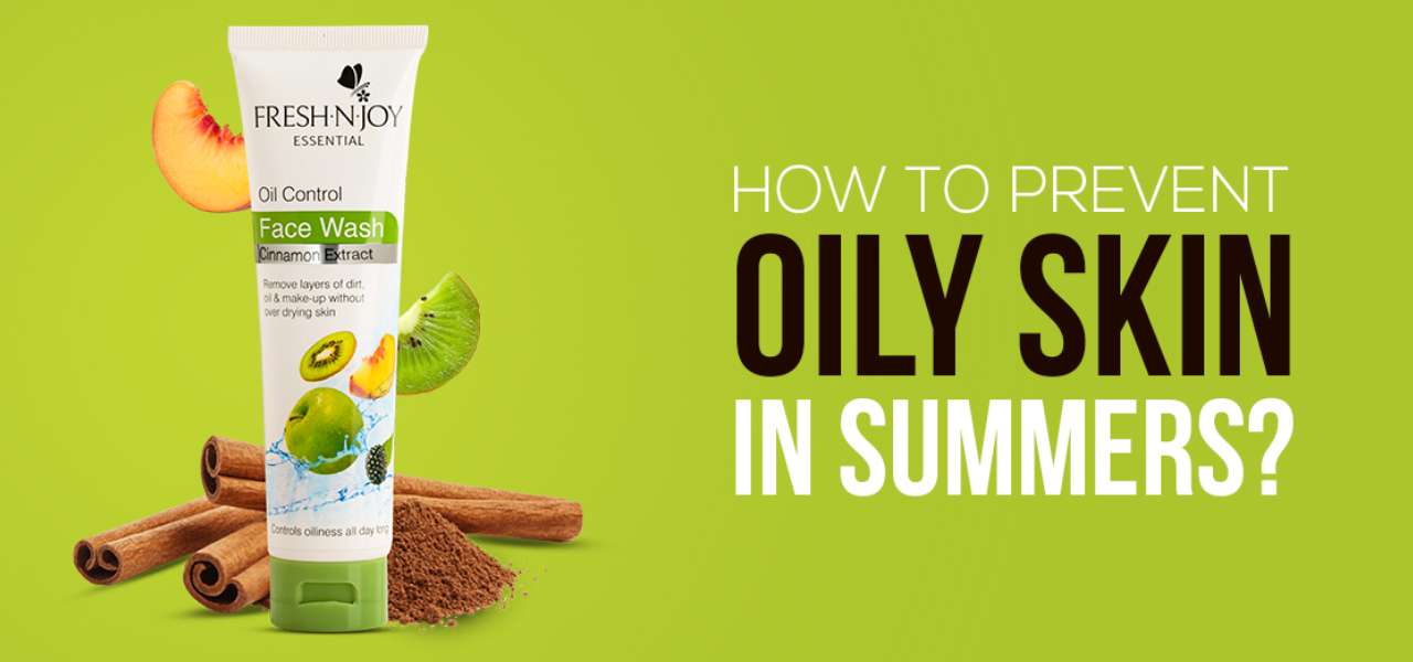 How To Prevent Oily Skin In Summers